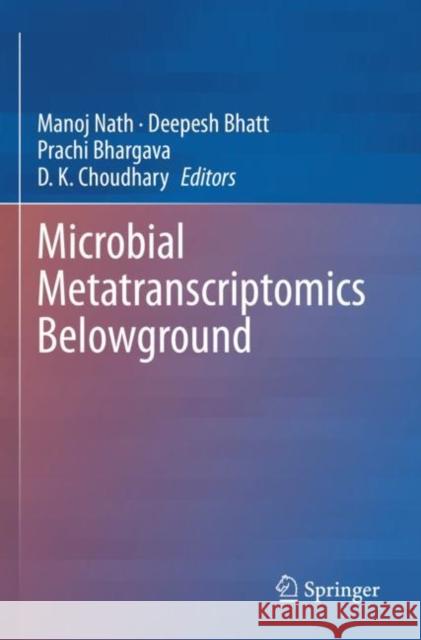 Microbial Metatranscriptomics Belowground  9789811597602 Springer Nature Singapore