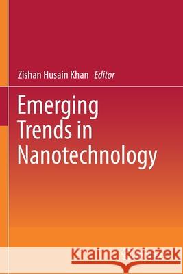 Emerging Trends in Nanotechnology  9789811599064 Springer Singapore