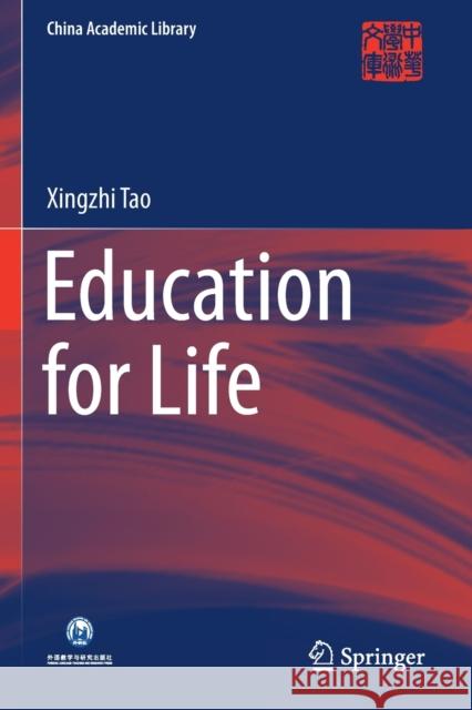 Education for Life Xingzhi Tao 9789811602733 Springer Singapore