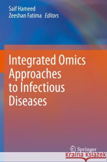 Integrated Omics Approaches to Infectious Diseases  9789811606939 Springer Nature Singapore