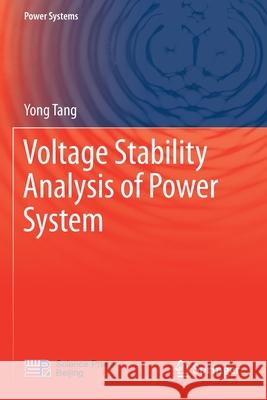 Voltage Stability Analysis of Power System Yong Tang 9789811610738 Springer