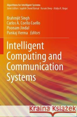 Intelligent Computing and Communication Systems  9789811612978 Springer Nature Singapore