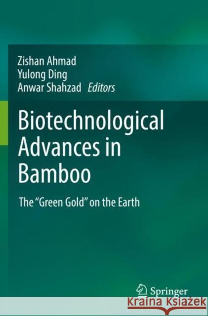 Biotechnological Advances in Bamboo: The 