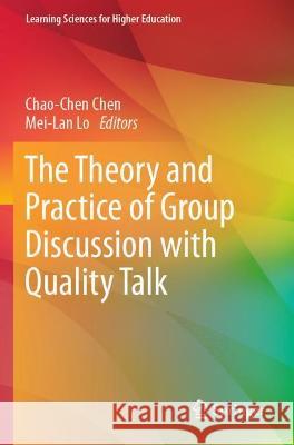 The Theory and Practice of Group Discussion with Quality Talk  9789811614118 Springer Nature Singapore