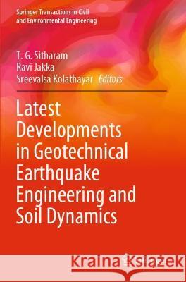 Latest Developments in Geotechnical Earthquake Engineering and Soil Dynamics  9789811614705 Springer Nature Singapore