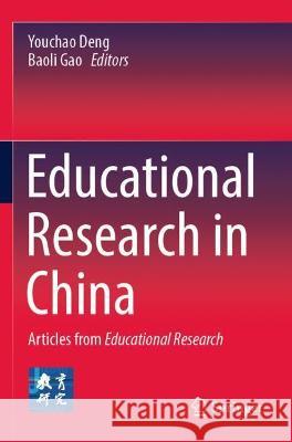 Educational Research in China: Articles from Educational Research Deng, Youchao 9789811615221 Springer Nature Singapore