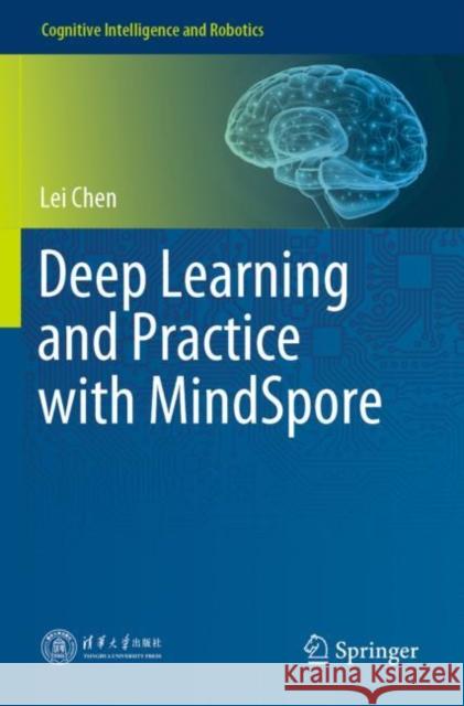 Deep Learning and Practice with Mindspore Chen, Lei 9789811622359 Springer Nature Singapore