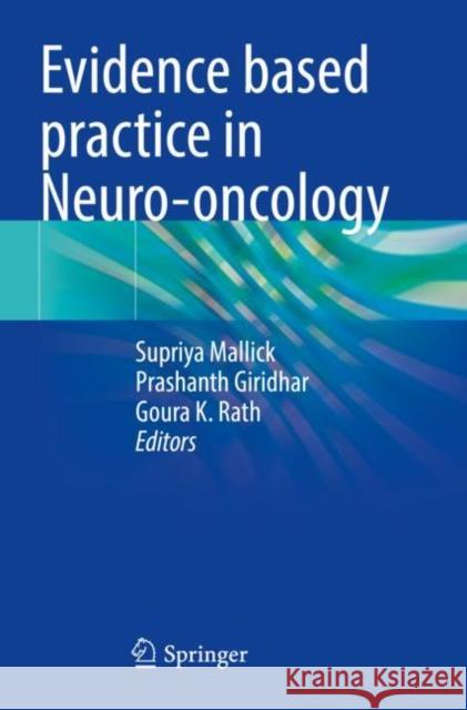 Evidence based practice in Neuro-oncology  9789811626616 Springer Nature Singapore