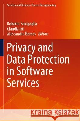 Privacy and Data Protection in Software Services  9789811630514 Springer Nature Singapore