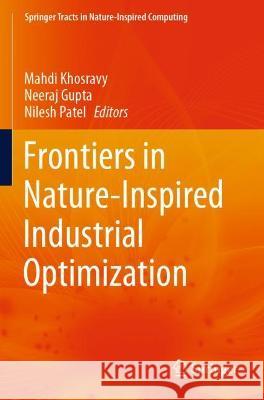 Frontiers in Nature-Inspired Industrial Optimization  9789811631306 Springer Nature Singapore