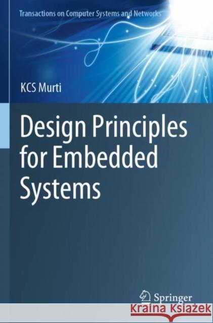 Design Principles for Embedded Systems KCS Murti 9789811632952 Springer Nature Singapore