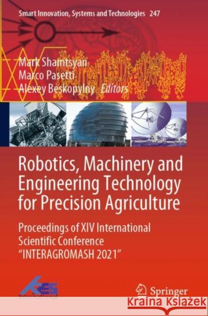 Robotics, Machinery and Engineering Technology for Precision Agriculture: Proceedings of XIV International Scientific Conference 