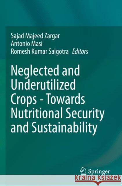 Neglected and Underutilized Crops - Towards Nutritional Security and Sustainability  9789811638787 Springer Nature Singapore