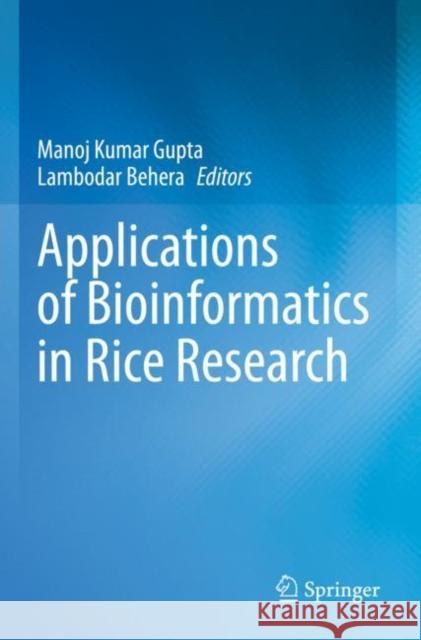 Applications of Bioinformatics in Rice Research  9789811639999 Springer Nature Singapore