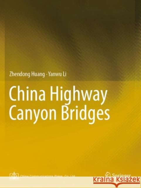 China Highway Canyon Bridges Zhendong Huang Yanwu Li 9789811644337