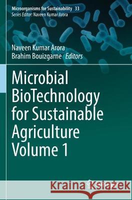 Microbial BioTechnology for Sustainable Agriculture Volume 1  9789811648458 Springer Nature Singapore