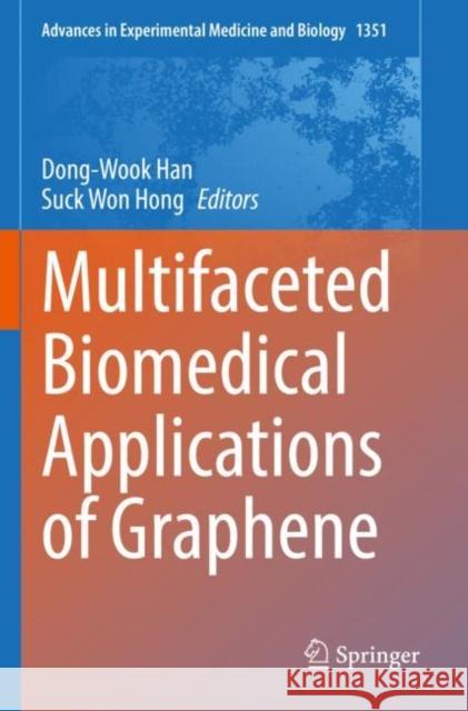 Multifaceted Biomedical Applications of Graphene Dong-Wook Han Suck Won Hong 9789811649257 Springer