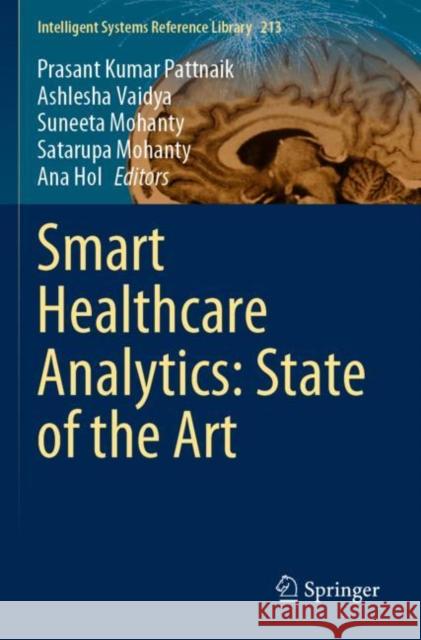 Smart Healthcare Analytics: State of the Art  9789811653063 Springer Nature Singapore