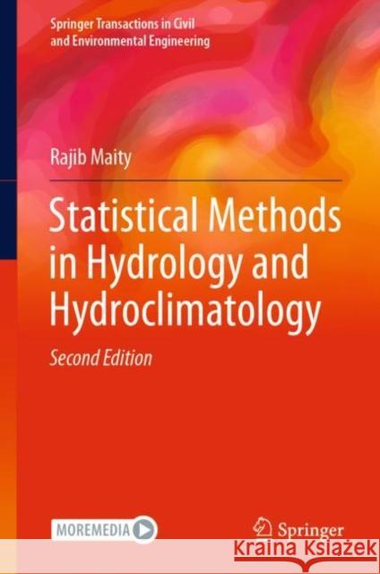 Statistical Methods in Hydrology and Hydroclimatology Rajib Maity 9789811655166