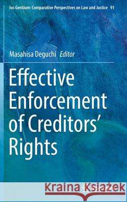 Effective Enforcement of Creditors' Rights Masahisa Deguchi 9789811656088
