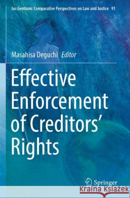 Effective Enforcement of Creditors’ Rights Masahisa Deguchi 9789811656118 Springer