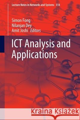 Ict Analysis and Applications Simon Fong Nilanjan Dey Amit Joshi 9789811656545 Springer