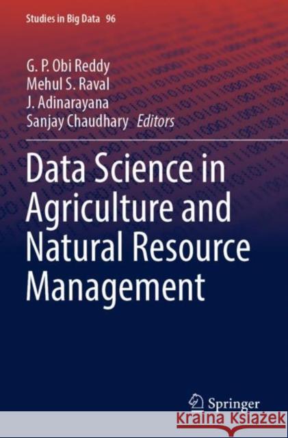 Data Science in Agriculture and Natural Resource Management  9789811658495 Springer Nature Singapore