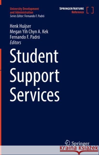 Student Support Services Henk Huijser Megan Kek Fernando F. Padr 9789811658501