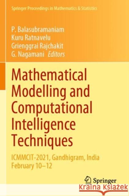 Mathematical Modelling and Computational Intelligence Techniques: ICMMCIT-2021, Gandhigram, India February 10–12 P. Balasubramaniam Kuru Ratnavelu Grienggrai Rajchakit 9789811660207 Springer