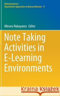 Note Taking Activities in E-Learning Environments Minoru Nakayama 9789811661037 Springer