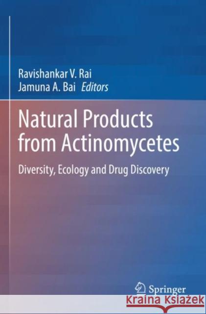 Natural Products from Actinomycetes  9789811661341 Springer Nature Singapore