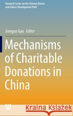 Mechanisms of Charitable Donations in China  9789811661938 Springer Singapore
