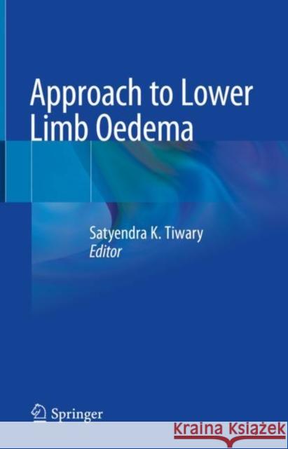 Approach to Lower Limb Oedema  9789811662058 Springer Singapore