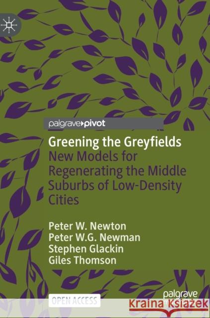 Greening the Greyfields Giles Thomson 9789811662379