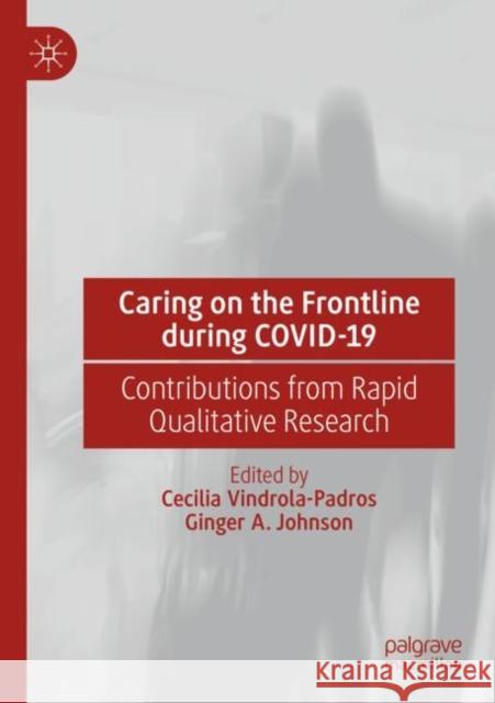 Caring on the Frontline during COVID-19  9789811664885 Springer Nature Singapore