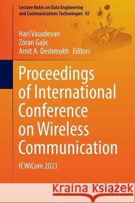 Proceedings of International Conference on Wireless Communication: Icwicom 2021 Vasudevan, Hari 9789811666001 Springer Singapore