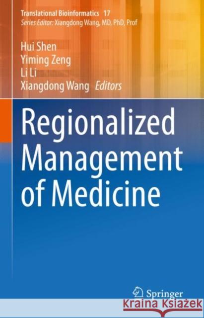 Regionalized Management of Medicine  9789811678929 Springer Nature Singapore