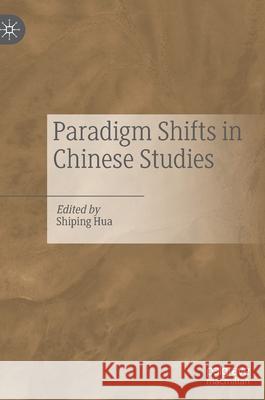 Paradigm Shifts in Chinese Studies  9789811680311 Springer Verlag, Singapore