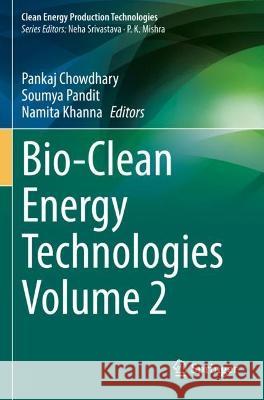 Bio-Clean Energy Technologies Volume 2  9789811680960 Springer Nature Singapore
