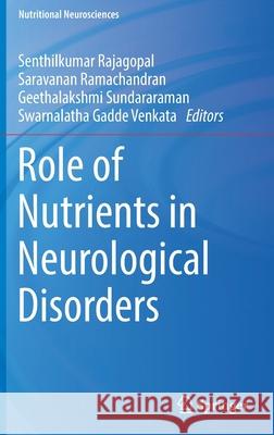 Role of Nutrients in Neurological Disorders  9789811681578 Springer Singapore