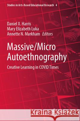 Massive/Micro Autoethnography  9789811683077 Springer Nature Singapore