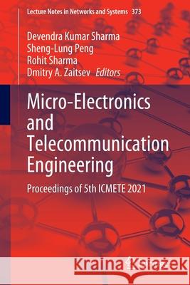 Micro-Electronics and Telecommunication Engineering: Proceedings of 5th Icmete 2021 Sharma, Devendra Kumar 9789811687204