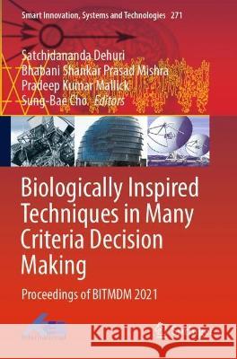 Biologically Inspired Techniques in Many Criteria Decision Making  9789811687419 Springer Nature Singapore