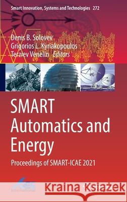 Smart Automatics and Energy: Proceedings of Smart-Icae 2021 Solovev, Denis B. 9789811687587