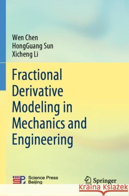 Fractional Derivative Modeling in Mechanics and Engineering Xicheng Li 9789811688041 Springer Verlag, Singapore