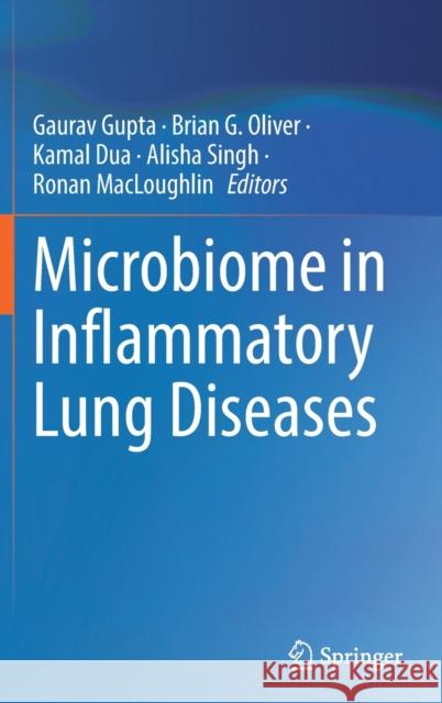 Microbiome in Inflammatory Lung Diseases  9789811689567 Springer Singapore