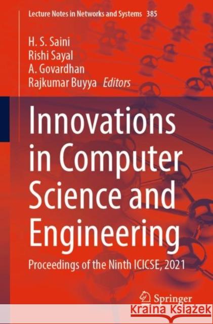 Innovations in Computer Science and Engineering: Proceedings of the Ninth Icicse, 2021 Saini, H. S. 9789811689864 Springer Singapore