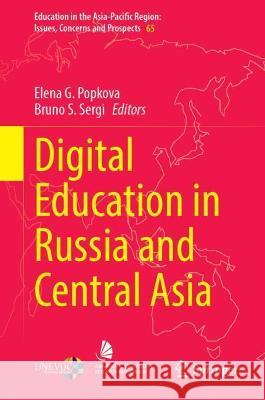 Digital Education in Russia and Central Asia  9789811690686 Springer Nature Singapore