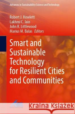 Smart and Sustainable Technology for Resilient Cities and Communities  9789811691003 Springer Singapore