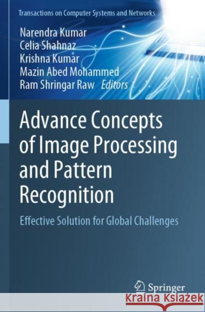 Advance Concepts of Image Processing and Pattern Recognition  9789811693267 Springer Nature Singapore